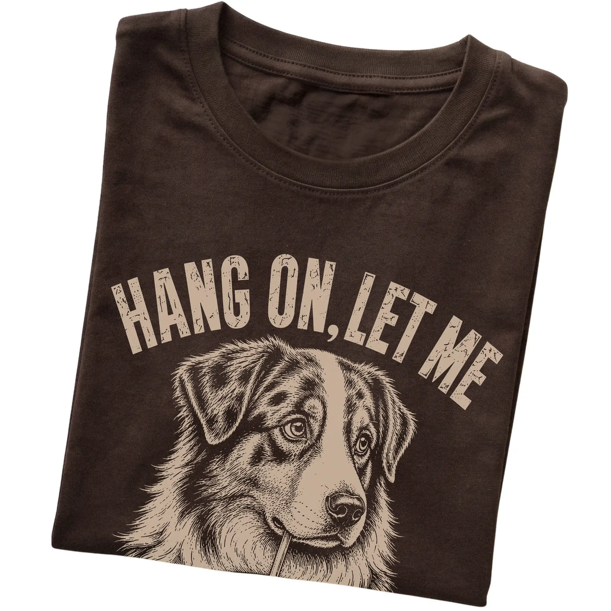 Dark Chocolate T-shirt featuring Overthinking Australian Shepherd, folded presentation