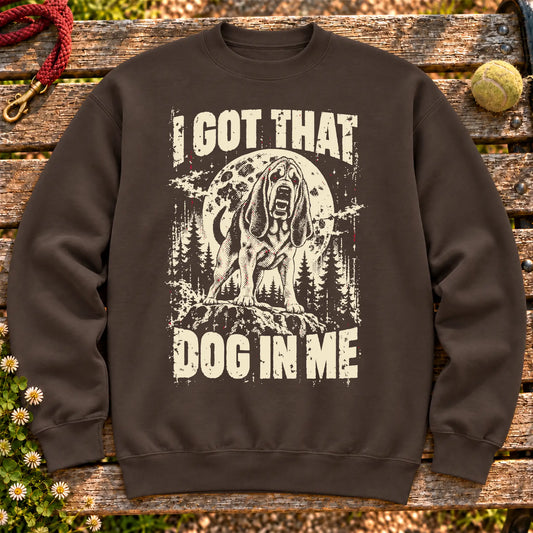 Dark Chocolate Bloodhound I Got That Dog in Me sweatshirt, full garment view