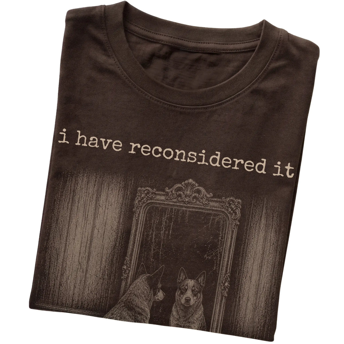 Dark Chocolate Blue Heeler The Answer Is Still No T-shirt, folded view
