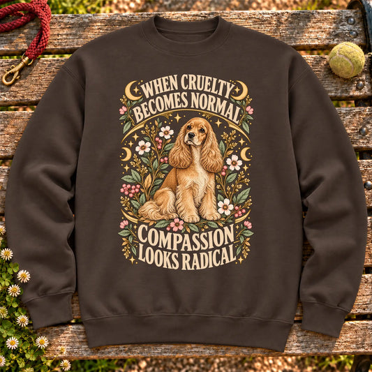 Compassion Looks Radical Cocker Spaniel design on a Dark Chocolate Gildan sweatshirt