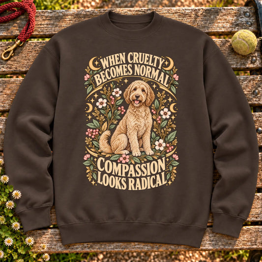Compassion Looks Radical Labradoodle design on a Dark Chocolate Gildan sweatshirt