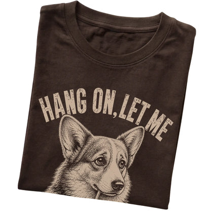 Dark Chocolate T-shirt featuring Overthinking Corgi, folded presentation