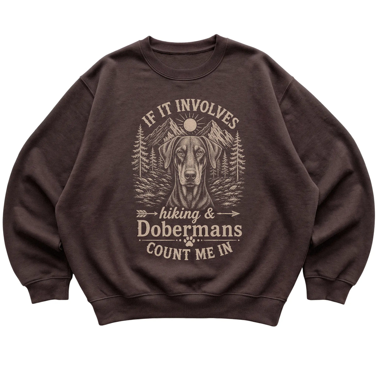 Dark Chocolate Hiking and Dobermans sweatshirt laid flat