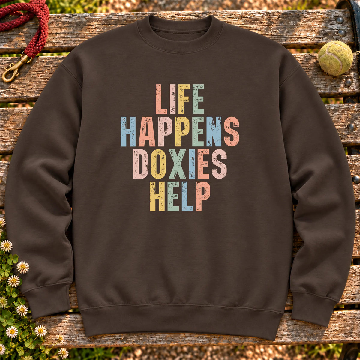Life Happens Dachshund Help text design on a Dark Chocolate crewneck sweatshirt