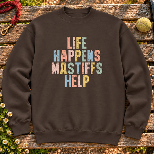 Life Happens Mastiff Help text design on a Dark Chocolate crewneck sweatshirt