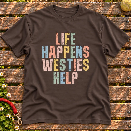 Life Happens Westie Help text design on a Dark Chocolate softstyle T-shirt
