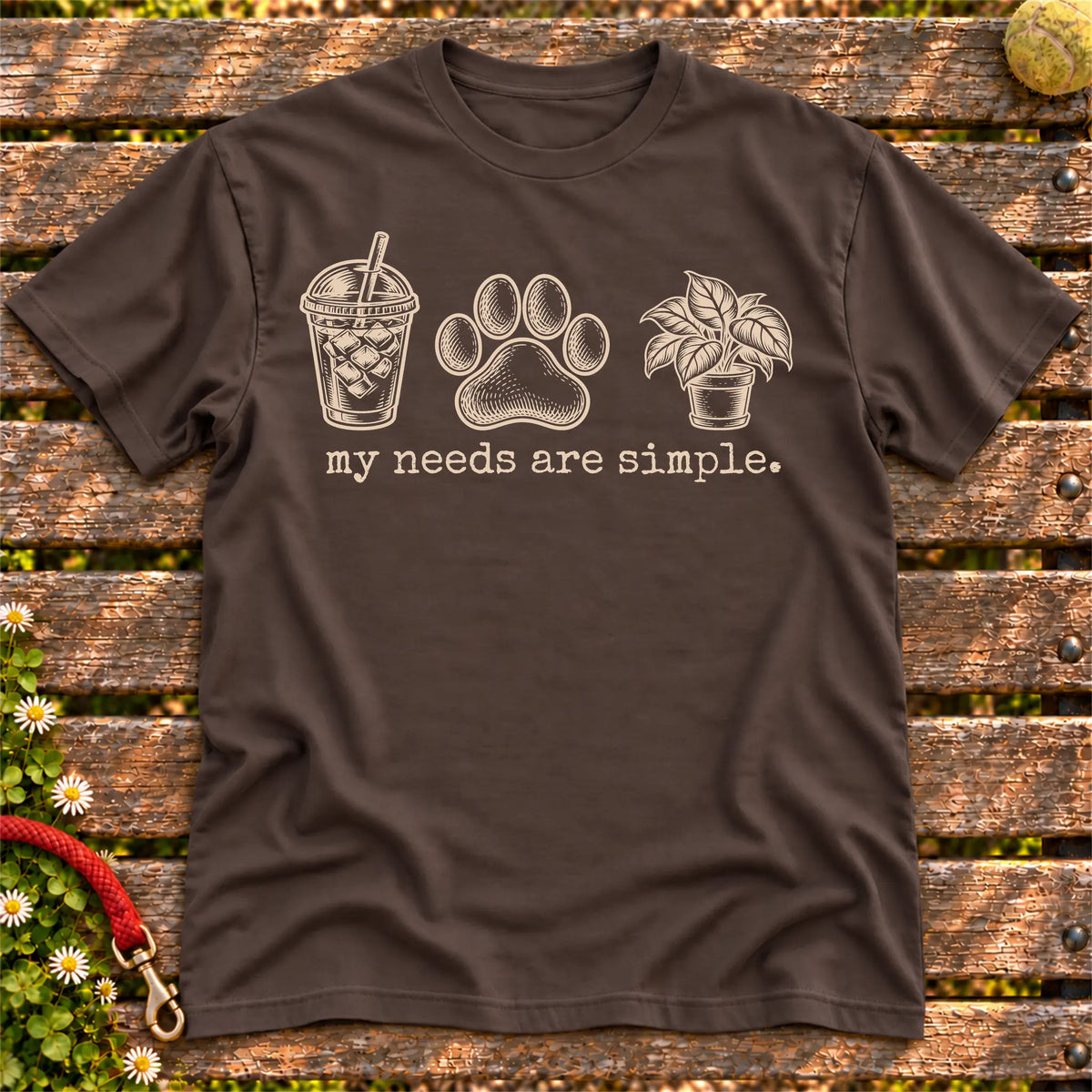 My Needs Are Simple coffee, dogs, and houseplants design on a Dark Chocolate Gildan T-shirt