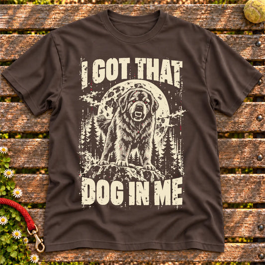 Dark Chocolate Newfie I Got That Dog in Me T-shirt, full garment view