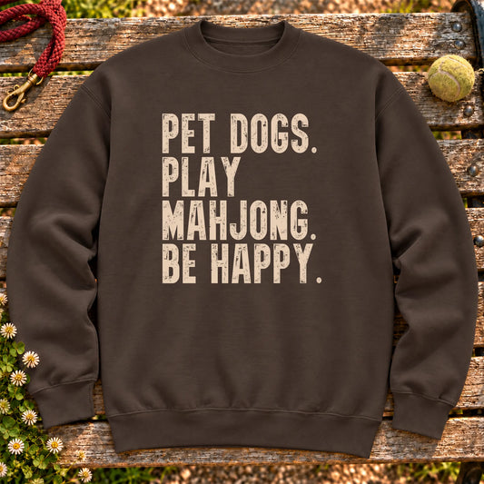 Pet Dogs, Play Mahjong, Be Happy design on a Dark Chocolate crewneck sweatshirt