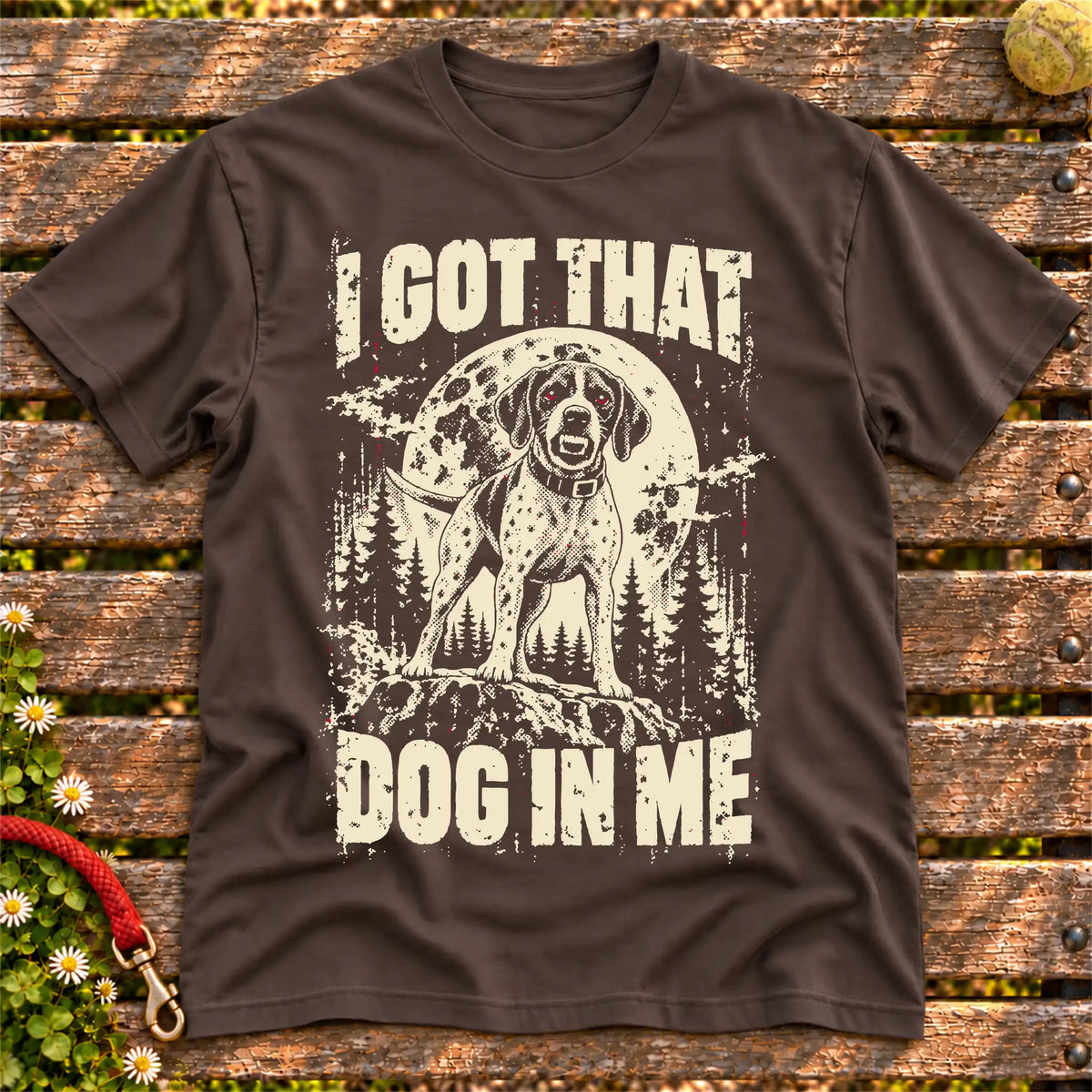 Dark Chocolate Pointer I Got That Dog in Me T-shirt, full garment view