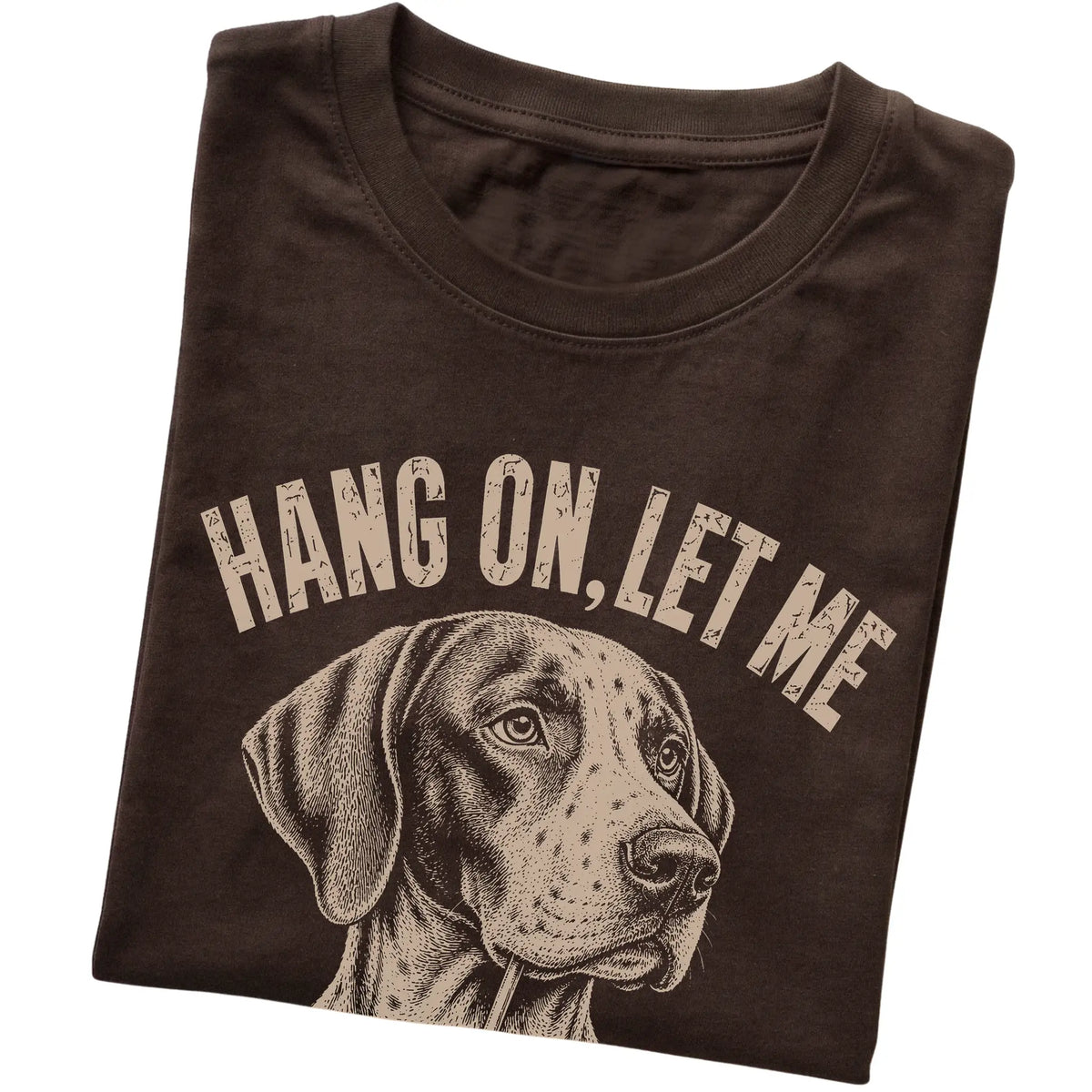 Dark Chocolate T-shirt featuring Overthinking Pointer, folded presentation