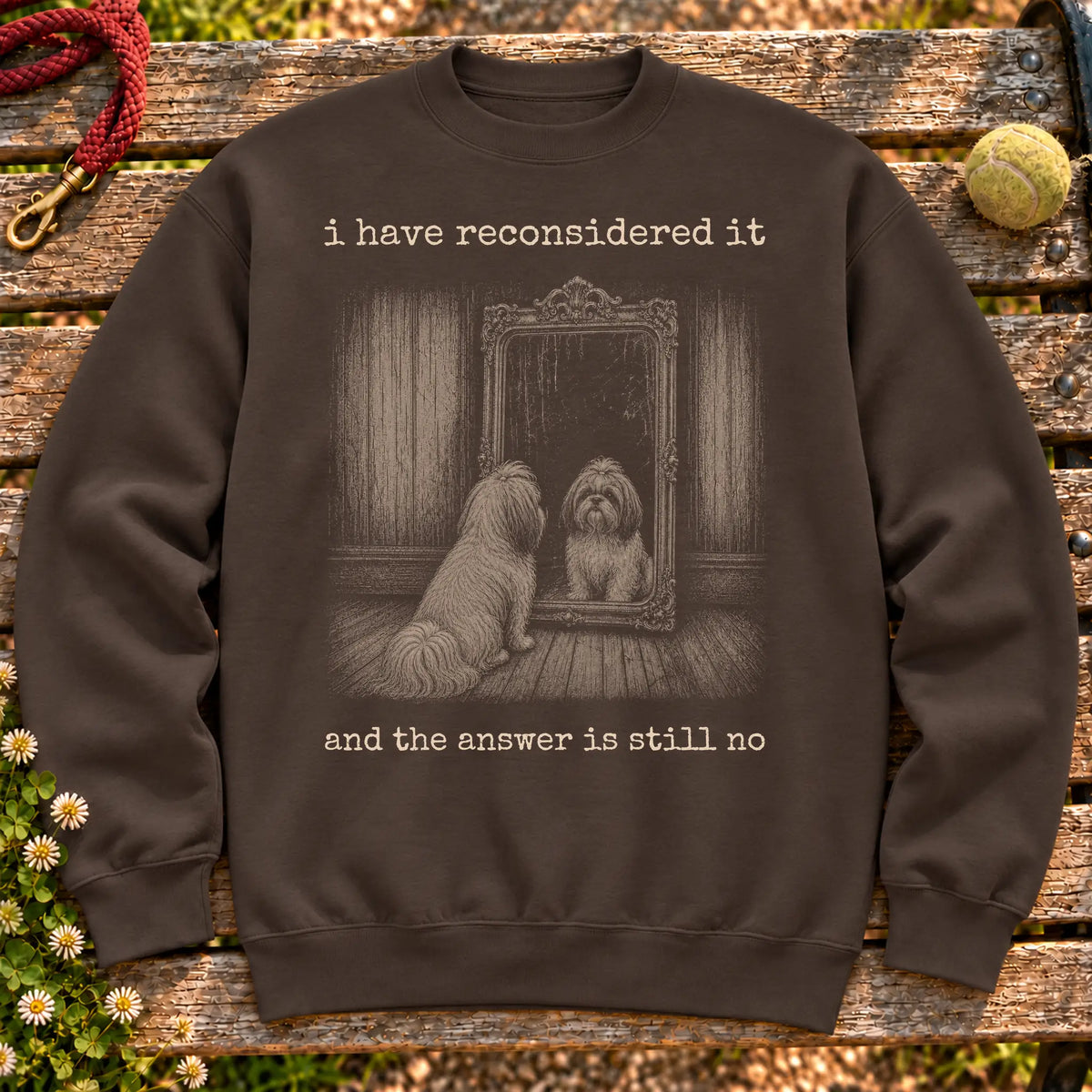 Shih Tzu The Answer Is Still No on a Dark Chocolate crewneck sweatshirt, shown flat