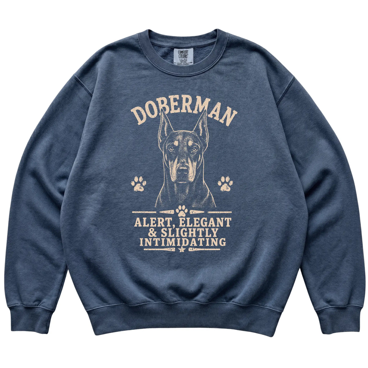 Denim Comfort Colors® sweatshirt featuring Alert, Elegant & Slightly Intimidating - Doberman, laid-flat presentation
