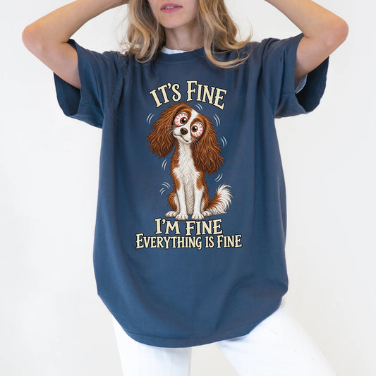Cavalier King Charles Spaniel Everything Is Fine Comfort Colors T-shirt in Denim lifestyle