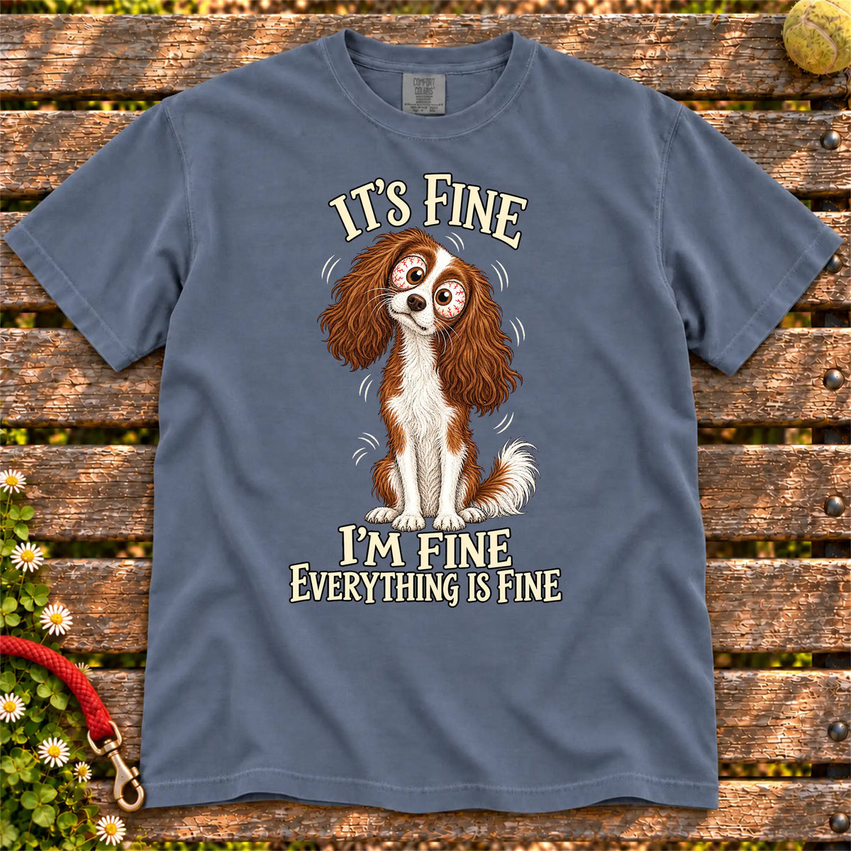 Cavalier King Charles Spaniel Everything Is Fine Comfort Colors T-shirt in Denim flat lay
