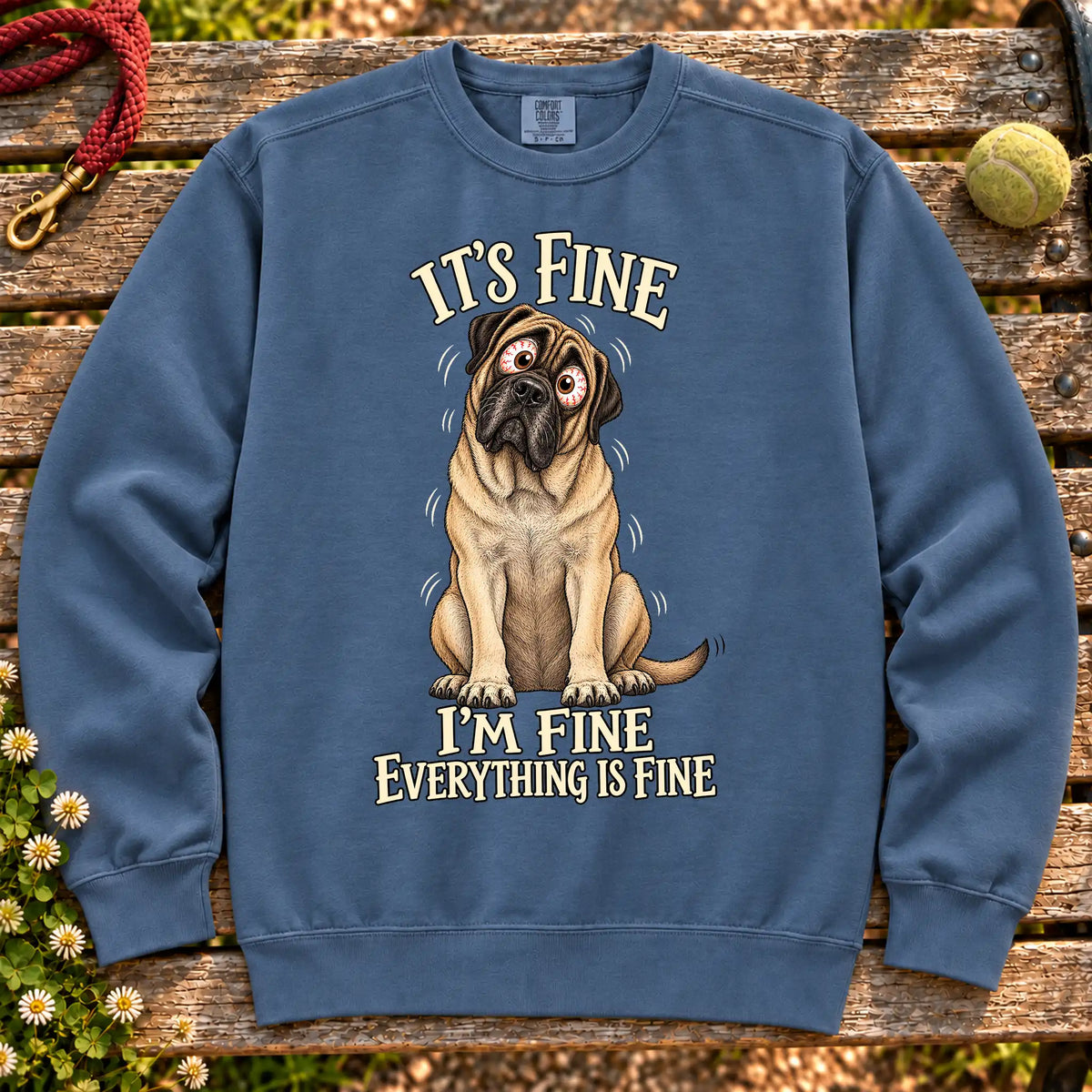Mastiff Everything Is Fine Comfort Colors sweatshirt in Denim