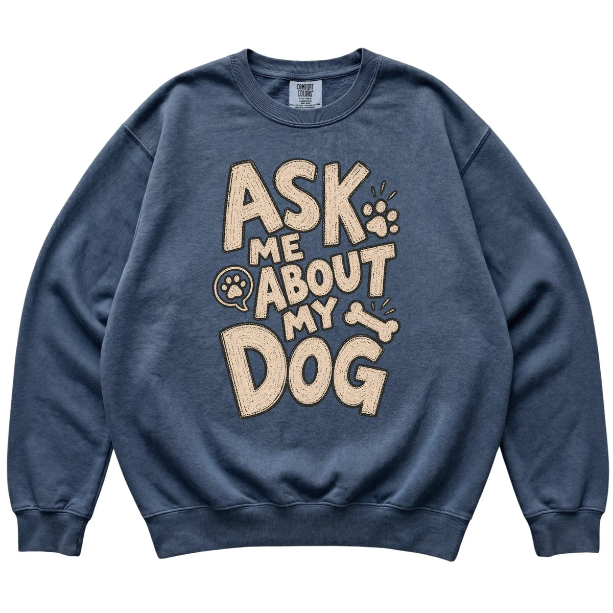 Denim Ask me about my dog laid flat