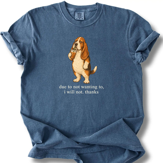 Basset Hound I Will Not design with iced coffee on a denim T-shirt