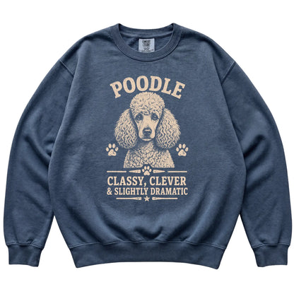 Denim Comfort Colors® sweatshirt featuring Classy, Clever & Slightly Dramatic - Poodle, laid-flat presentation