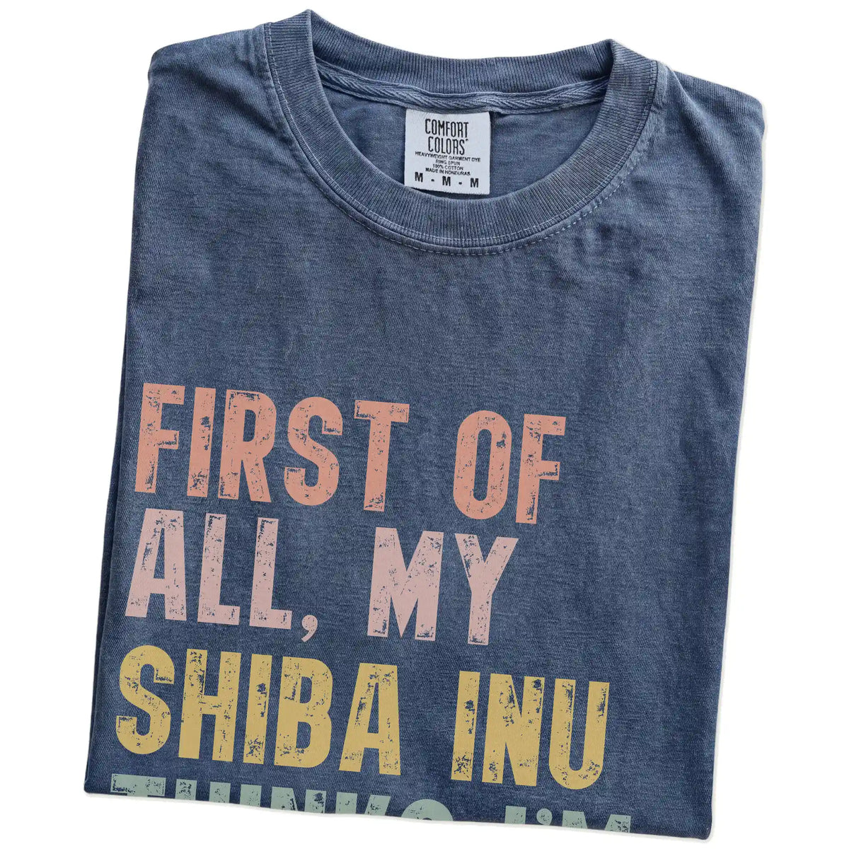 Folded Denim Comfort Colors® T-shirt showing “My Shiba Inu thinks I’m delightful” text