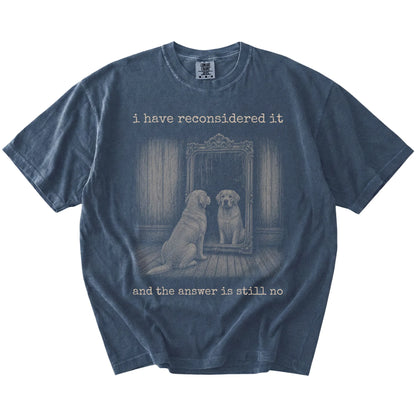 “The Answer Is Still No” Golden Retriever design on a Denim Comfort Colors® T-shirt