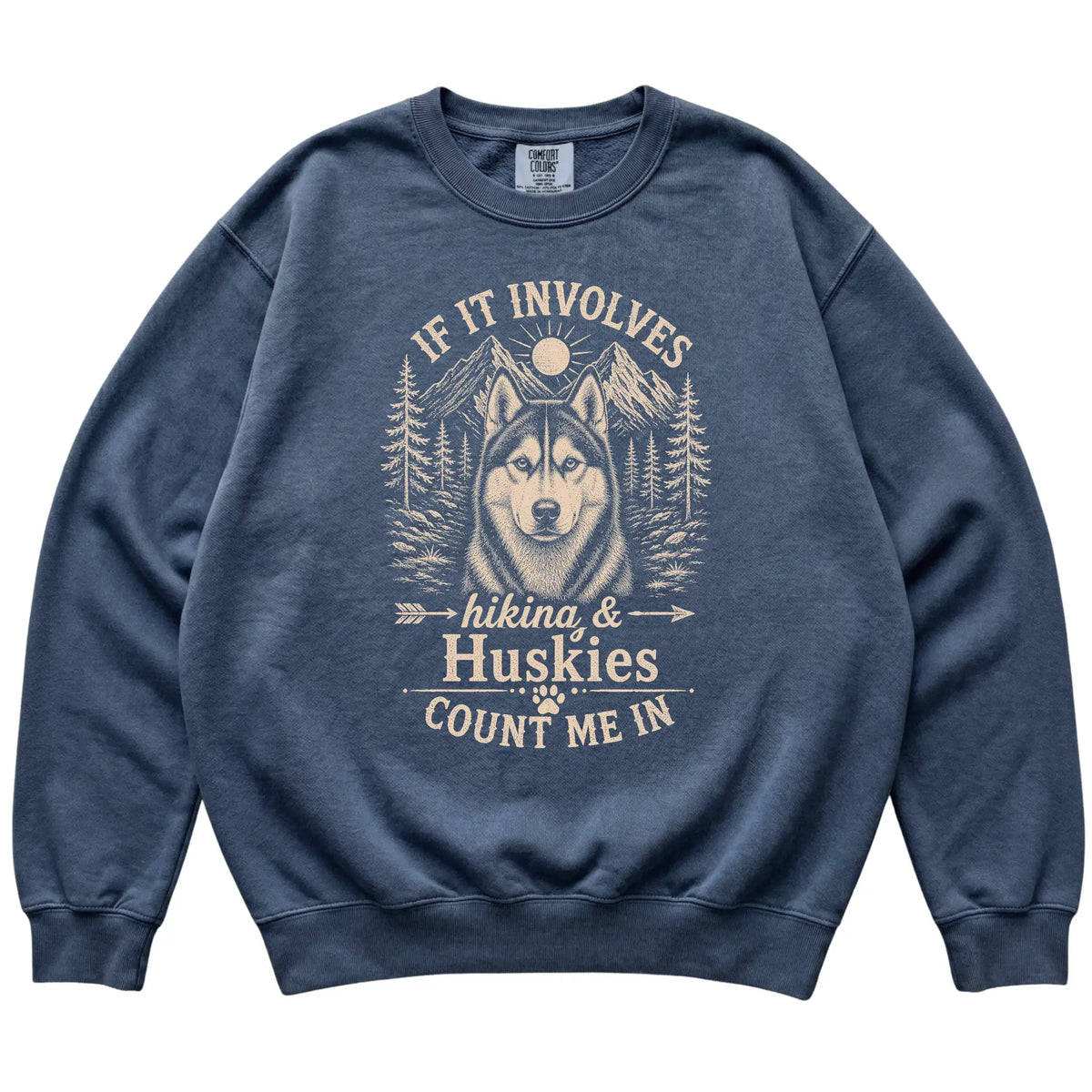Denim Comfort Colors® sweatshirt featuring Hiking and Huskies, laid-flat presentation