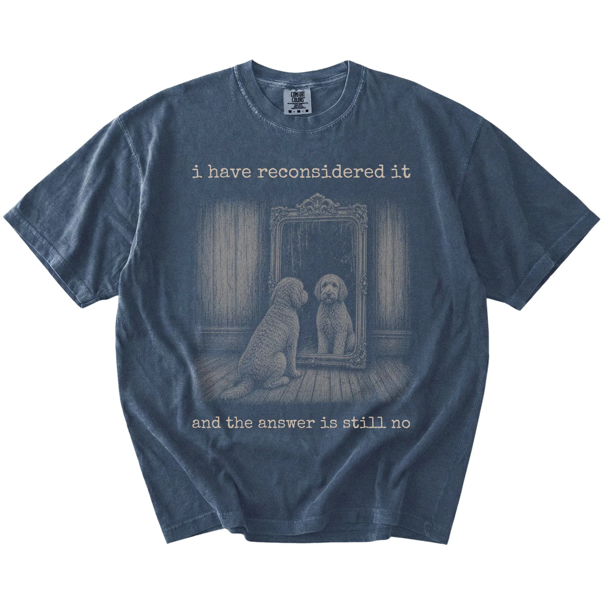 “The Answer Is Still No” Labradoodle design on a Denim Comfort Colors® T-shirt