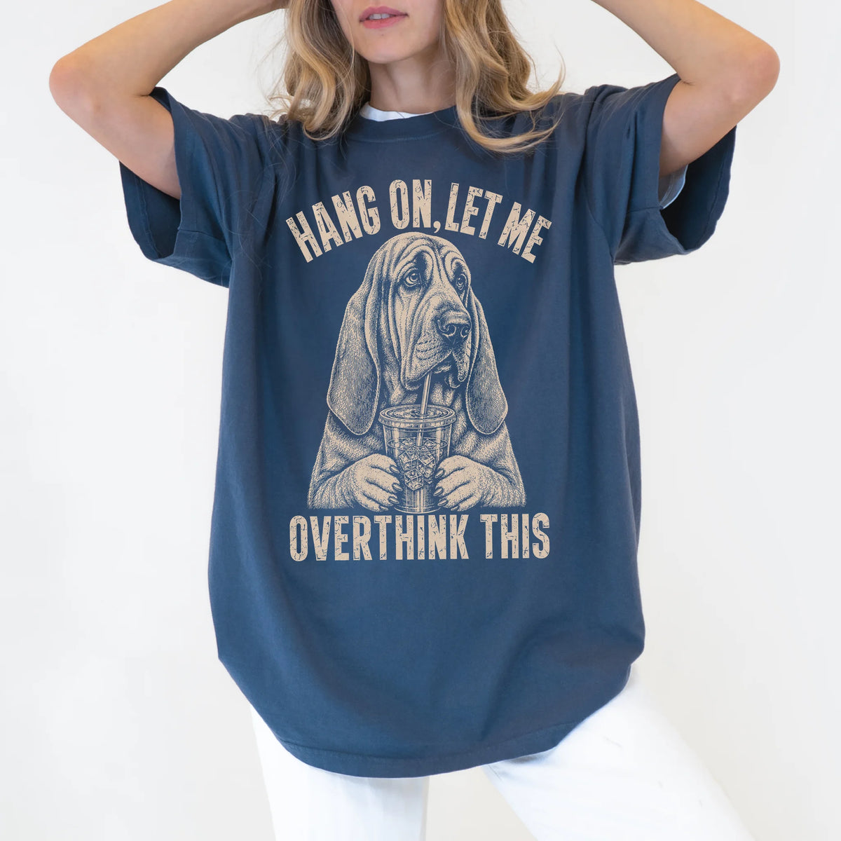 Woman wearing a Denim Overthinking Bloodhound T-Shirt