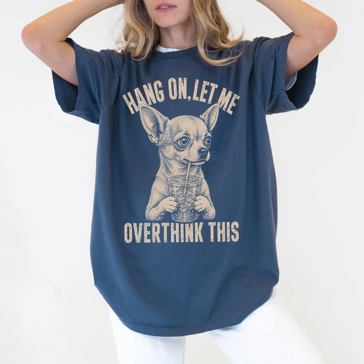 Woman wearing a Denim Overthinking Chihuahua T-Shirt