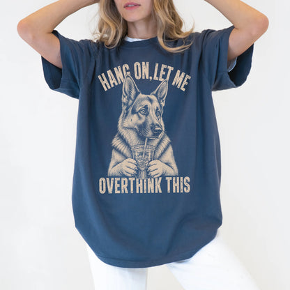 Woman wearing a Denim Overthinking German Shepherd T-Shirt