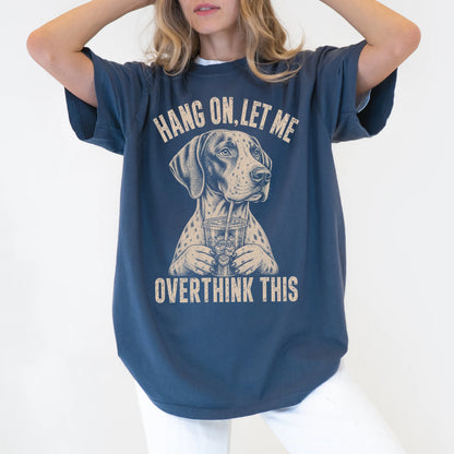 Woman wearing a Denim Overthinking Pointer T-Shirt