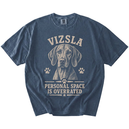 Vizsla design with “Personal Space Is Overrated” lettering on a Denim Comfort Colors® T-shirt