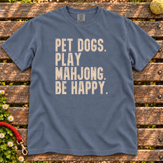Pet Dogs, Play Mahjong, Be Happy design on a Denim Comfort Colors T-shirt
