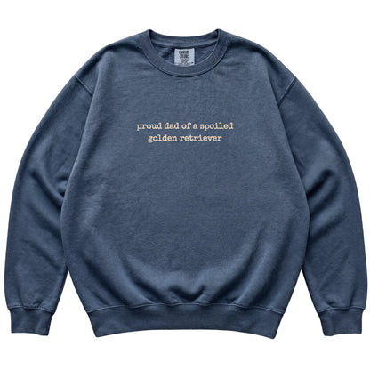 Denim Proud Dad of a Spoiled Golden Retriever Comfort Colors sweatshirt laid flat