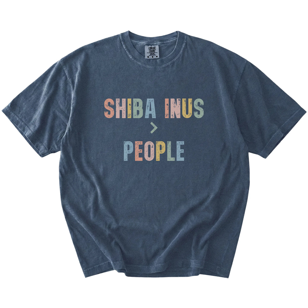 “Shiba Inus > People” text on a Denim Comfort Colors® T-shirt