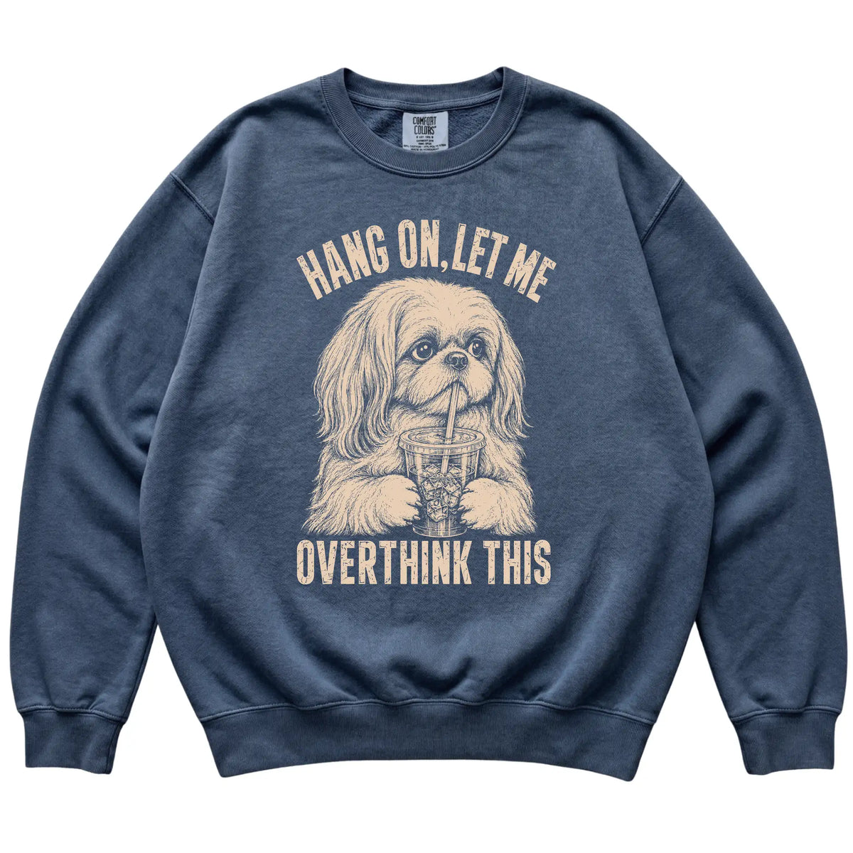 Denim Comfort Colors sweatshirt featuring Shih Tzu Iced Coffee Overthink, laid-flat presentation
