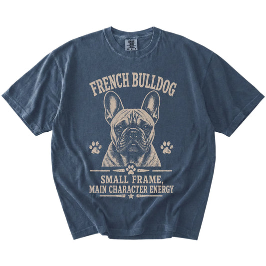 French Bulldog design with “Small Frame, Main Character Energy” lettering on a Denim Comfort Colors® T-shirt