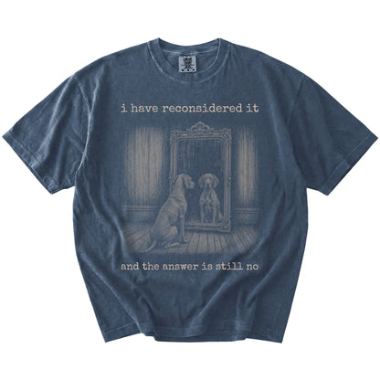 “The Answer Is Still No” Vizsla design on a Denim Comfort Colors® T-shirt