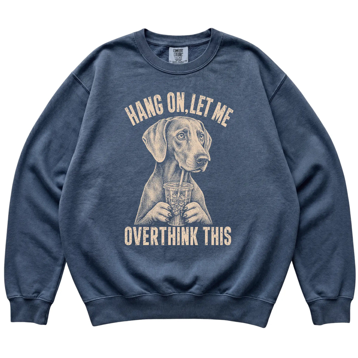 Denim Comfort Colors sweatshirt featuring Weimaraner Iced Coffee Overthink, laid-flat presentation
