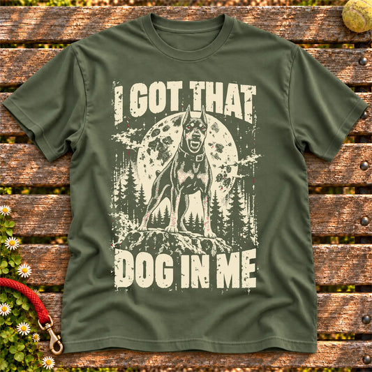 Military Green Doberman I Got That Dog in Me T-shirt, full garment view