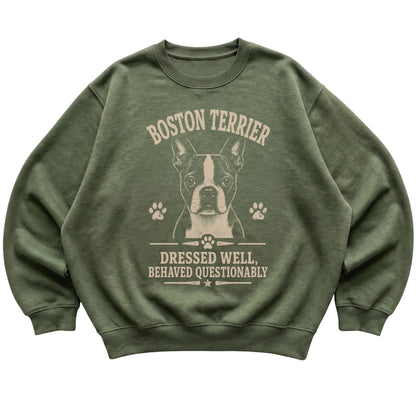 Military Green crewneck sweatshirt featuring Dressed Well, Behaved Questionably - Boston Terrier, laid-flat presentation