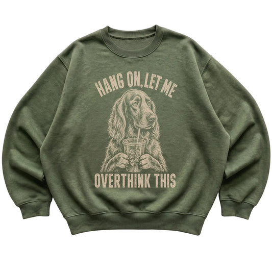 Military Green crewneck sweatshirt featuring Overthinking Irish Setter, laid-flat presentation