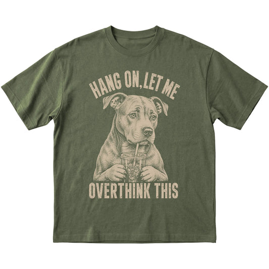 Military Green T-shirt featuring Overthinking Pitbull, laid-flat presentation