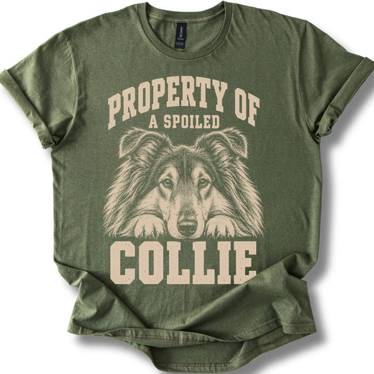 Military Green Collie T-shirt with a dog portrait and “Property of a Spoiled” lettering.