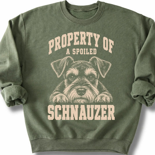 Military Green Schnauzer sweatshirt with a dog portrait and “Property of a Spoiled” lettering.