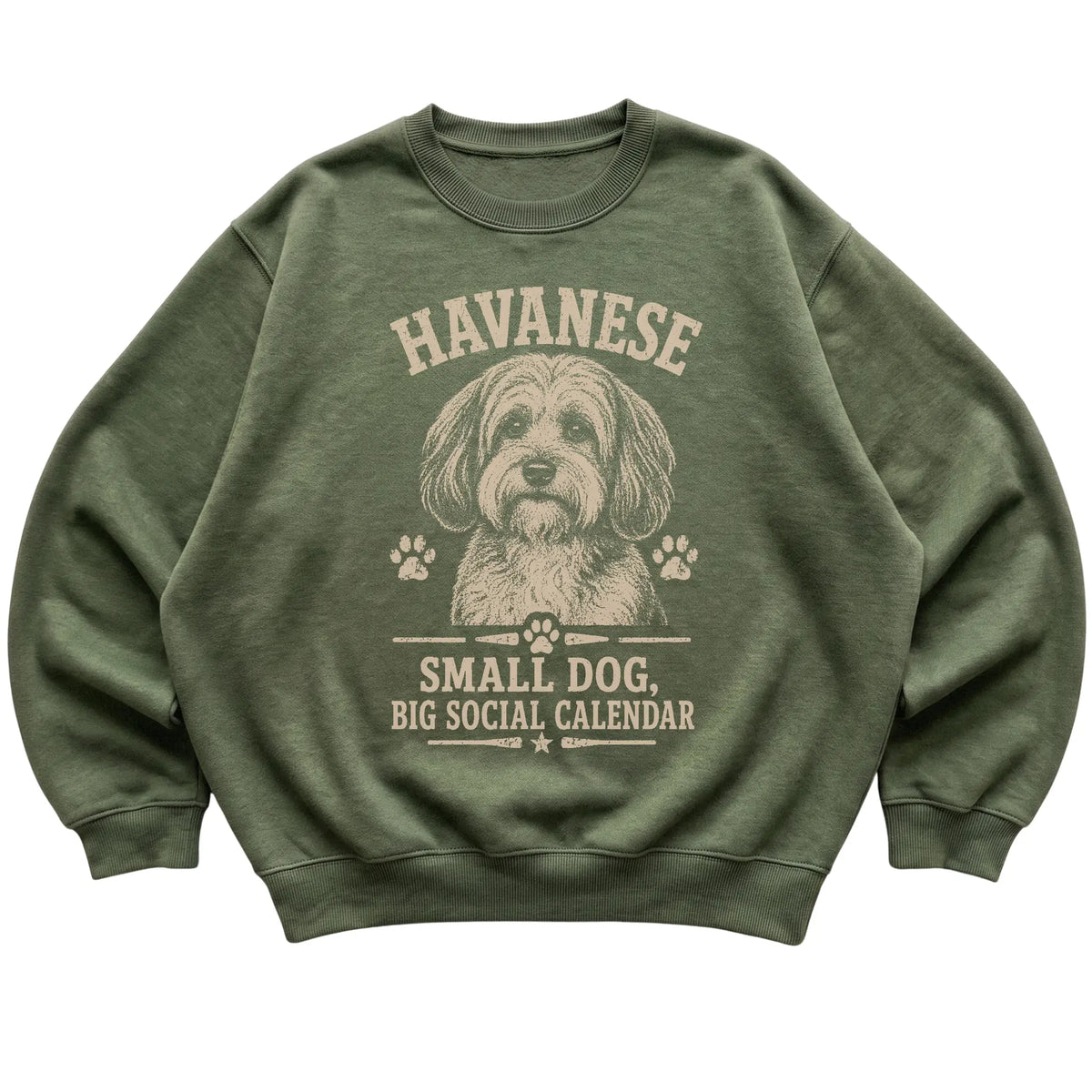 Military Green crewneck sweatshirt featuring Small Dog, Big Social Calendar - Havanese, laid-flat presentation