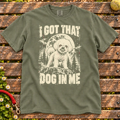 Moss Bichon Frise I Got That Dog in Me T-shirt, full garment view