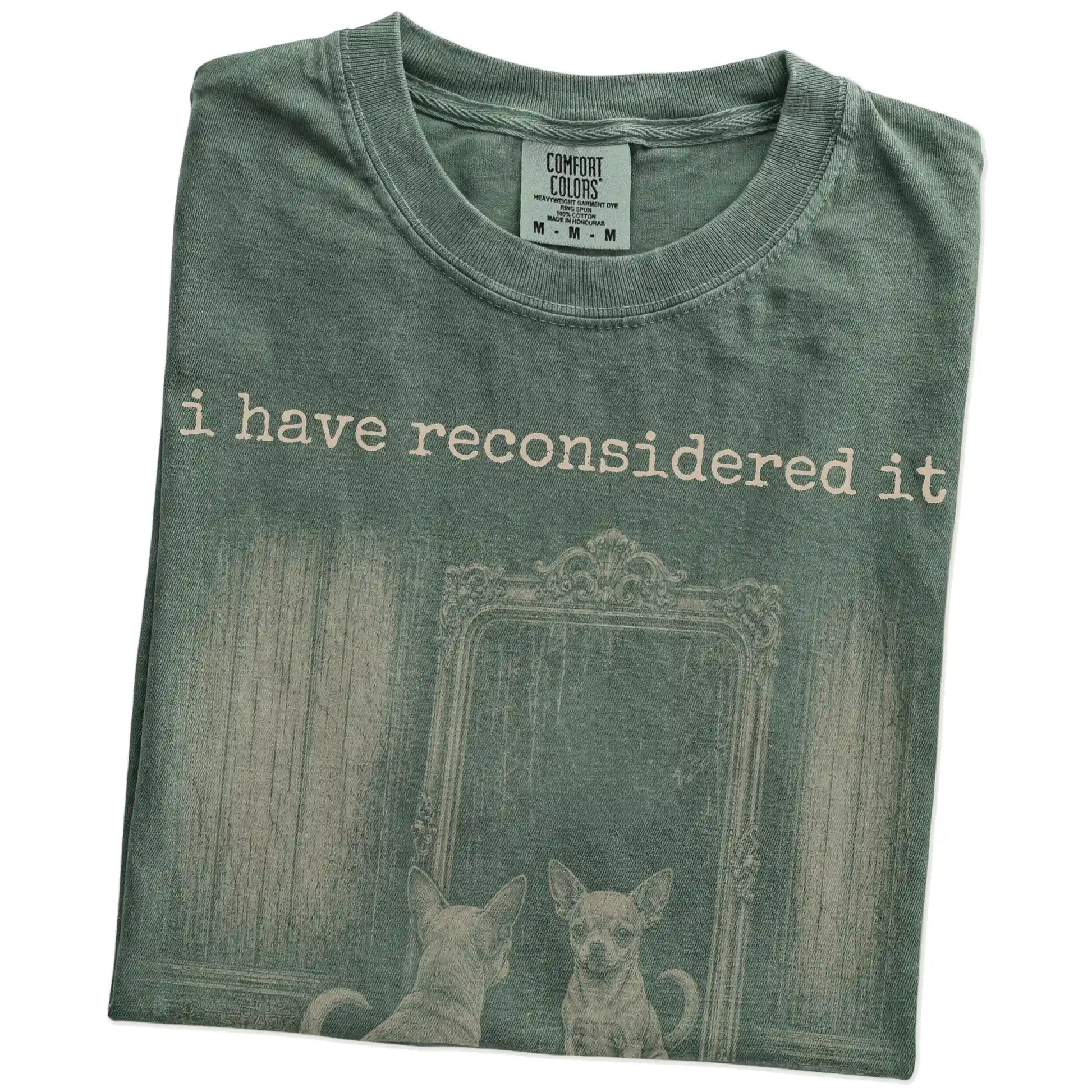 Folded Moss Comfort Colors® T-shirt showing “the answer is still no” chihuahua design