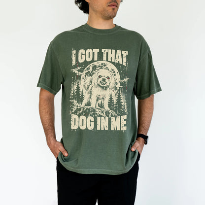 Moss Maltese I Got That Dog in Me T-shirt, worn by a model