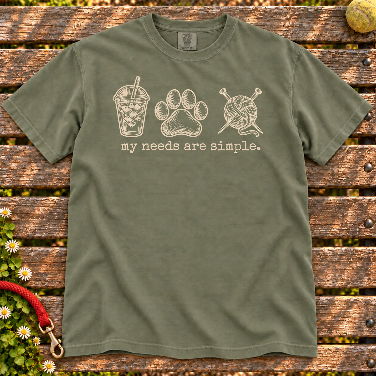My Needs Are Simple coffee, dogs, and knitting design on a Moss Comfort Colors T-shirt